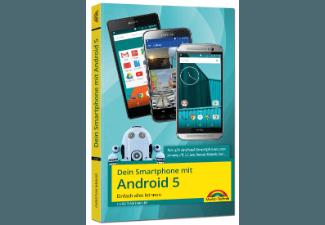 Dein Smartphone mit Android 5 Einfach alles können, Dein, Smartphone, Android, 5, Einfach, alles, können