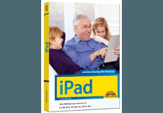 iPad - Leichter Einstieg für Senioren, iPad, Leichter, Einstieg, Senioren