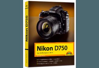 Nikon D750 Das Vollformat meistern